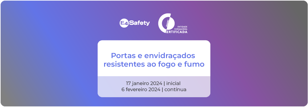 Formação SCIE jan/fev 2024 - Portas e envidraçados resistentes ao fogo e fumo