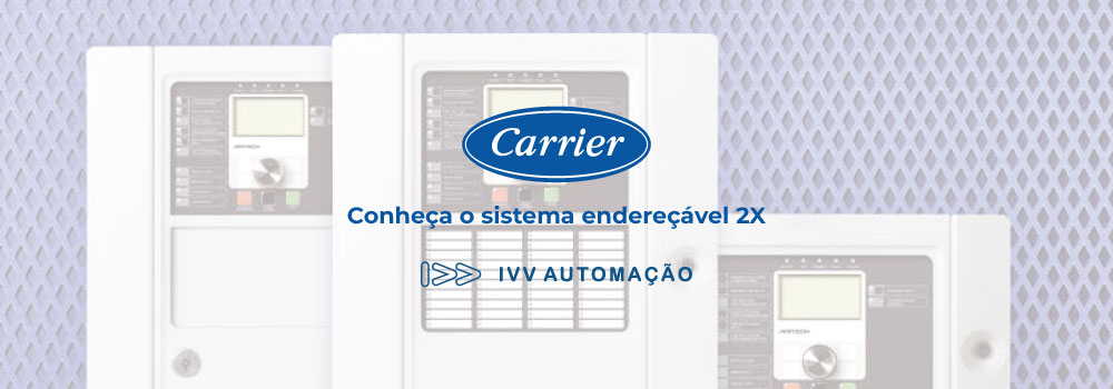 Carrier | Conheça o sistema endereçável 2X