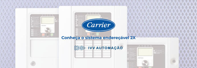 Carrier | Conheça o sistema endereçável 2X}